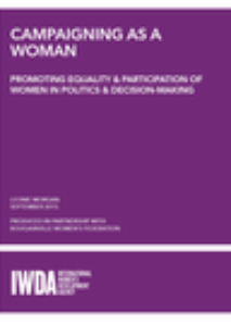 Campaigning as a woman: Promoting Equality and Participation of Women in Politics and Decision-making