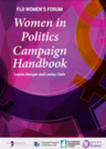 FIJI WOMEN’S FORUM: Women in Politics Campaign handbook