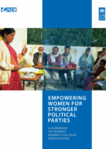 Empowering Women for Stronger Political Parties: A Guidebook to Promote Women’s Political Participation