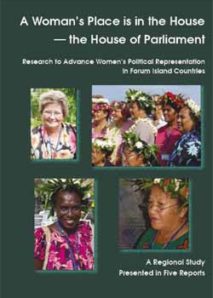 A woman’s place is in the House – the House of Parliament: Chpt 2 – Impact of Electoral Systems on Women’s Representation in Pacific Parliaments